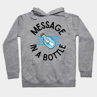 Message in a Bottle Nautical Design Perfect Gift for Sea and Ocean Lovers, Sailors, Divers, Surfers Hoodie